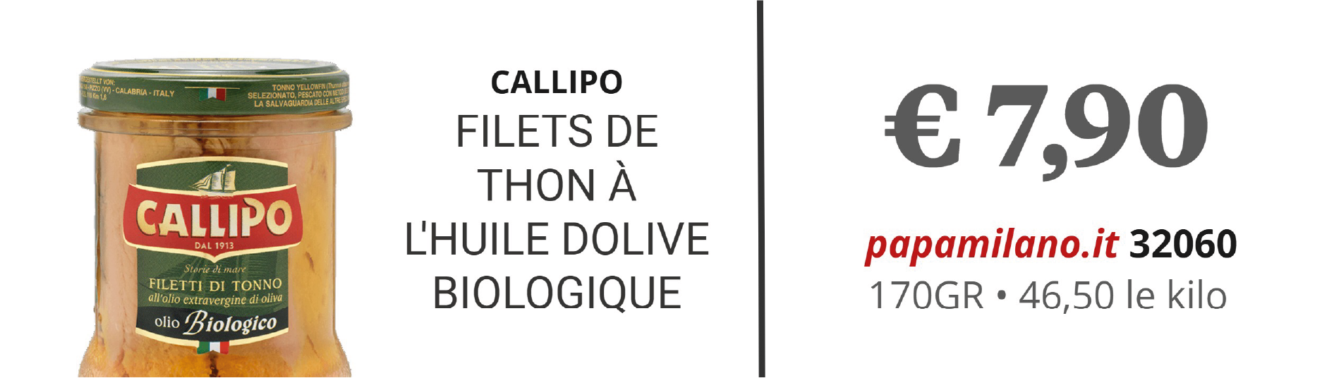 CALLIPO FILETS DE  THON À L'HUILE DOLIVE BIOLOGIQUE